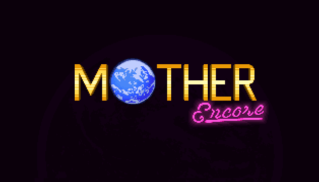 Mother: Encore